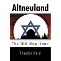 Altneuland: The Old-New-Land