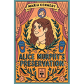 Alice Murphy's Preservation
