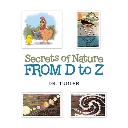 Secrets of Nature from D to Z