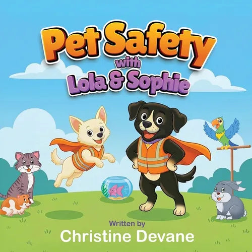 Pet Safety with Lola and Sophie