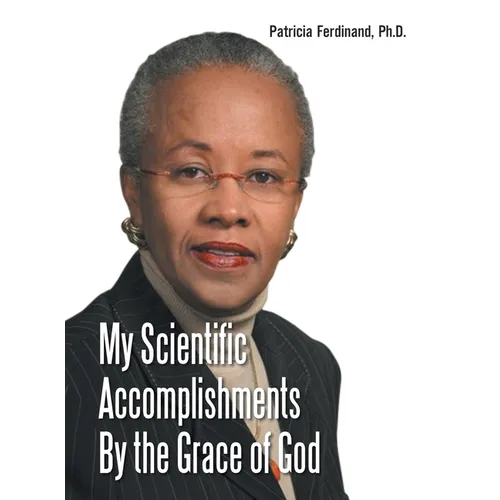 My Scientific Accomplishments By the Grace of God