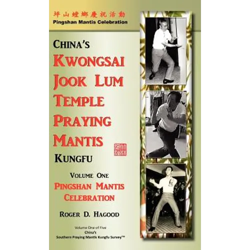 Pingshan Mantis Celebration: Southern Praying Mantis Kung Fu