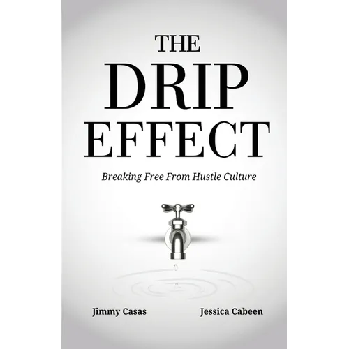 The Drip Effect