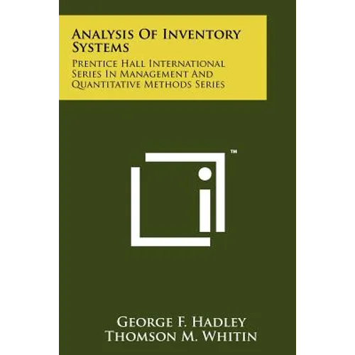 Analysis Of Inventory Systems: Prentice Hall International Series In Management And Quantitative Methods Series