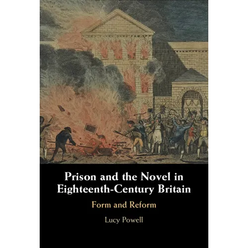 Prison and the Novel in Eighteenth-Century Britain