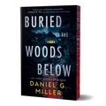Buried in the Woods Below (Deluxe Edition)