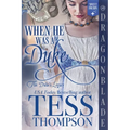 When He Was a Duke: A Regency Historical Romance