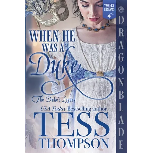 When He Was a Duke: A Regency Historical Romance