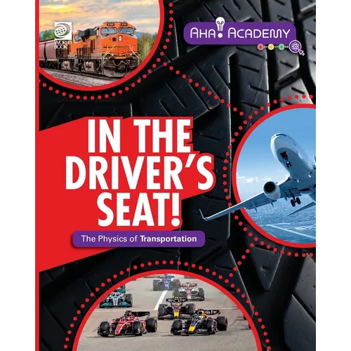 In the Driver's Seat! The Physics of Transportation