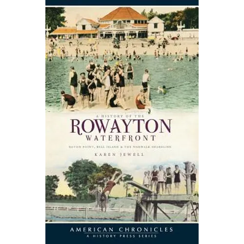 A History of the Rowayton Waterfront: Roton Point, Bell Island & the Norwalk Shoreline