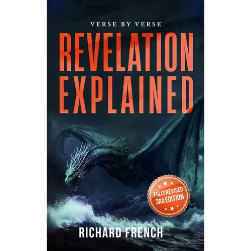 Revelation Explained: Verse by Verse