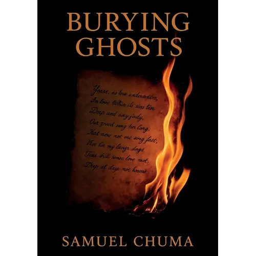 Burying Ghosts: Poetic Novel