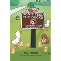 Don't Feed the Ducks: It Makes Them Dependent