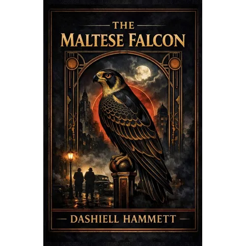 The Maltese Falcon - A Modern Reading Edition: Improved Typography and Layout for Comfortable Reading