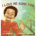 I Love Me Some You