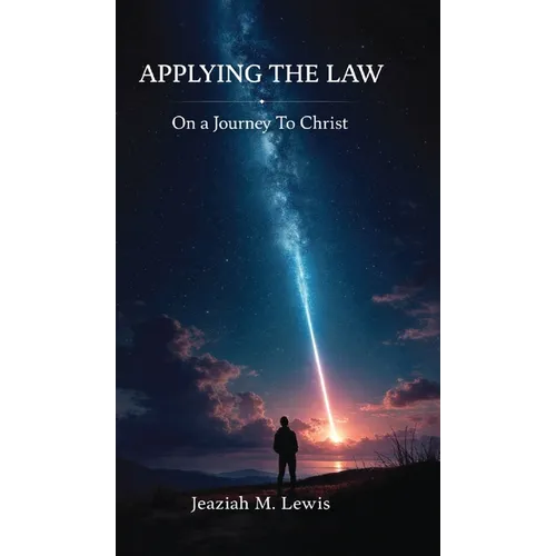 Applying The Law, On a Journey to Christ