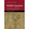 Middle Egyptian: An Introduction to the Language and Culture of Hieroglyphs