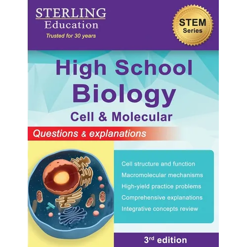 High School Biology: Questions & Explanations for Cell & Molecular Biology