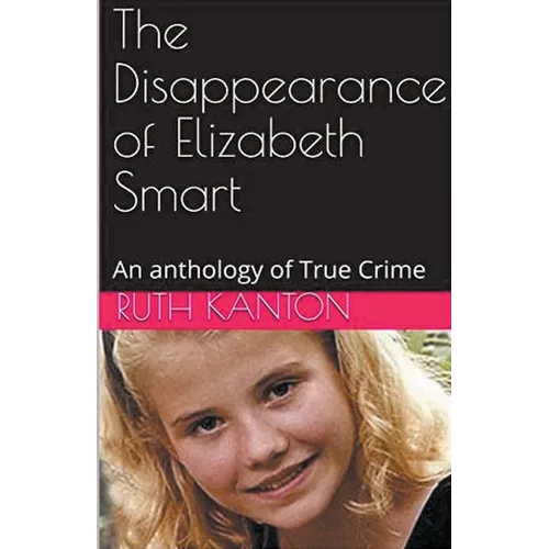 The Disappearance of Elizabeth Smart