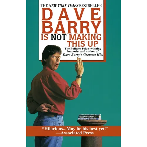 Dave Barry Is Not Making This Up