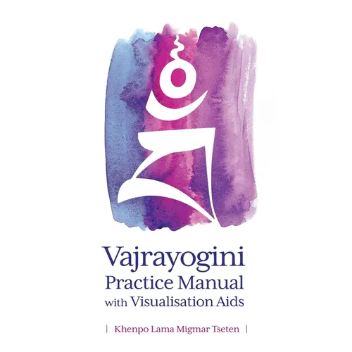 Vajrayogini Practice Manual with Visualization Aids