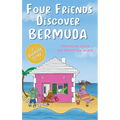 Four Friends Discover Bermuda