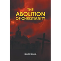 The Abolition of Christianity