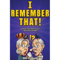 I Remember That!: Captivating Stories, Interesting Facts and Fun Trivia for Seniors