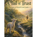 A Tail of Trust; The Story of David's Lost Lamb