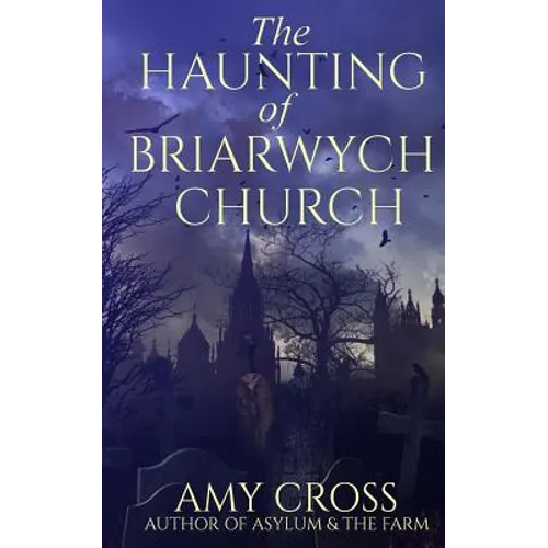 The Haunting of Briarwych Church