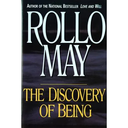 Discovery of Being: Writings in Existential Psychology (Revised)