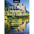 Moon Yosemite, Sequoia & Kings Canyon: Hiking, Waterfalls, Ancient Trees