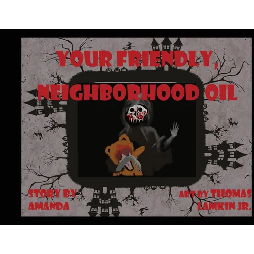 Your Friendly Neighborhood Oil