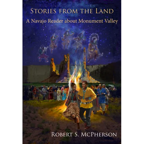 Stories from the Land: A Navajo Reader about Monument Valley