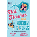 Hot Flashes and Hockey Slashes