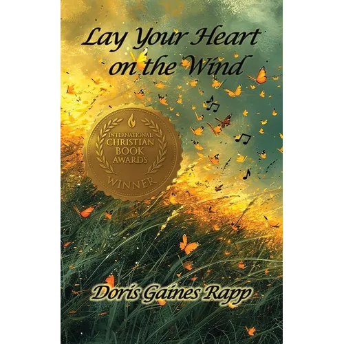 Lay Your Heart on the Wind