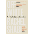 Off-White: The Truth about Antisemitism