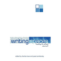 Writing Spaces: Readings on Writing Volume 2