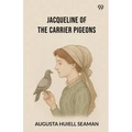 Jacqueline Of The Carrier Pigeons