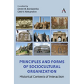 Principles and Forms of Sociocultural Organization: Historical Contexts of Interaction
