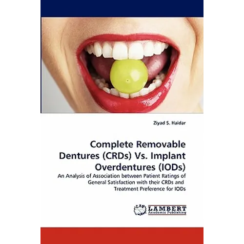 Complete Removable Dentures (Crds) vs. Implant Overdentures (Iods)