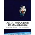 An Introduction to Engineering: What it takes to make it