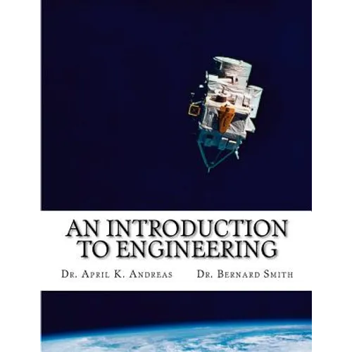 An Introduction to Engineering: What it takes to make it