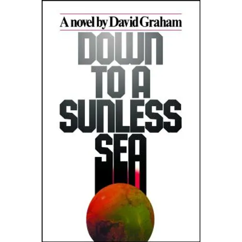 Down to a Sunless Sea