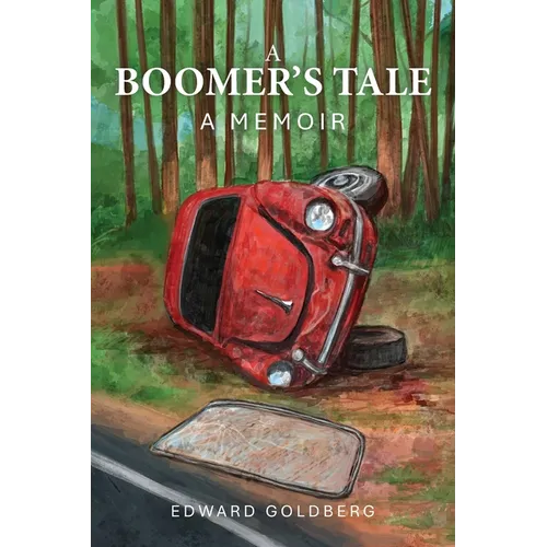 A Boomer's Tale: A Memoir
