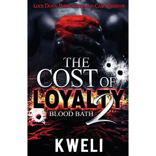 The Cost of Loyalty 2: Blood Bath