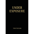 Under Exposure