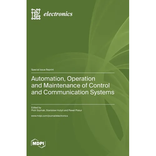 Automation, Operation and Maintenance of Control and Communication Systems