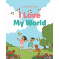 I Love My World