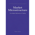 Market Microstructure: The Hidden Mechanics of Trading